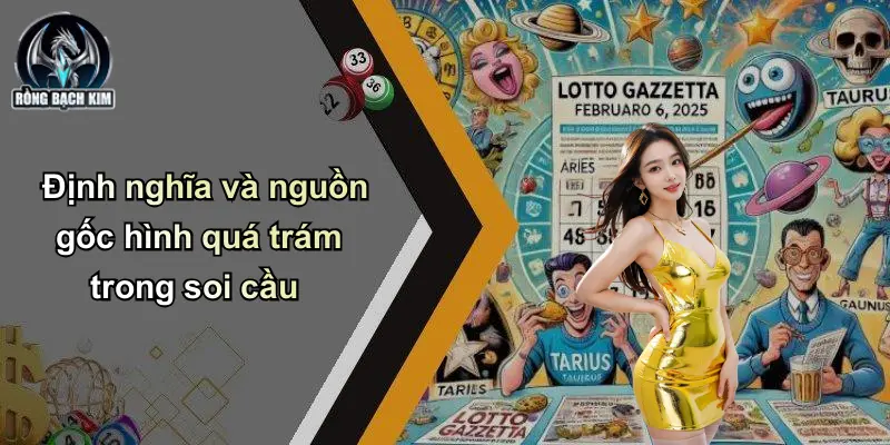 Định nghĩa và nguồn gốc hình quá trám trong soi cầu