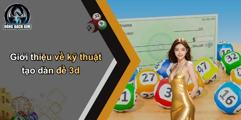 Giới thiệu về kỹ thuật tạo dàn đề 3d