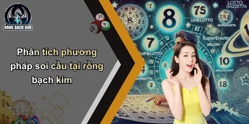 Phân tích phương pháp soi cầu tại rồng bạch kim