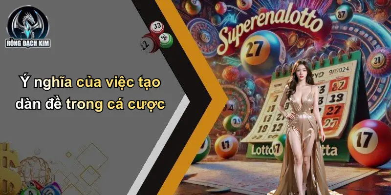 Ý nghĩa của việc tạo dàn đề trong cá cược