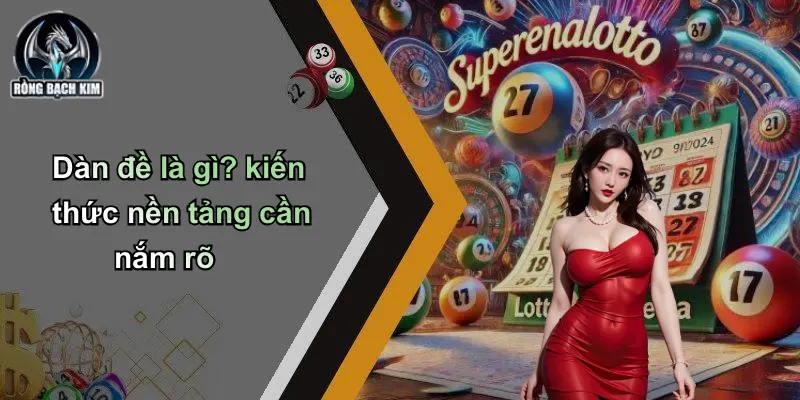 Dàn đề là gì? kiến thức nền tảng cần nắm rõ